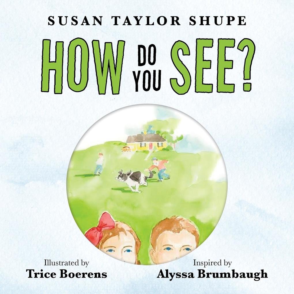 How Do You See?