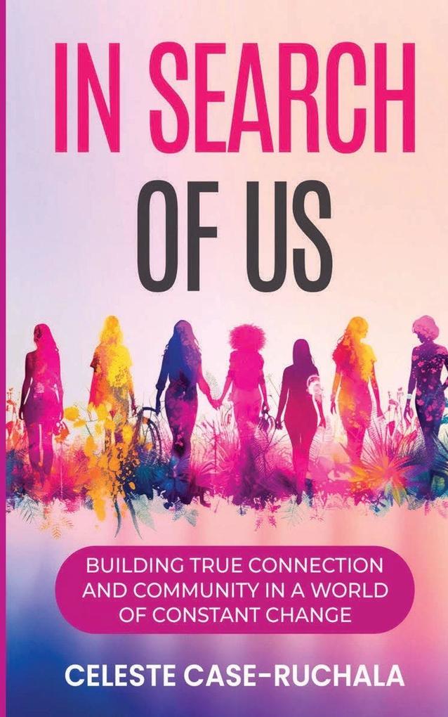 In Search of Us