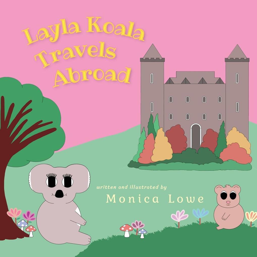 Layla Koala Travels Abroad