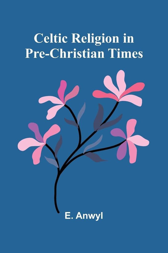 Celtic Religion in pre-Christian times