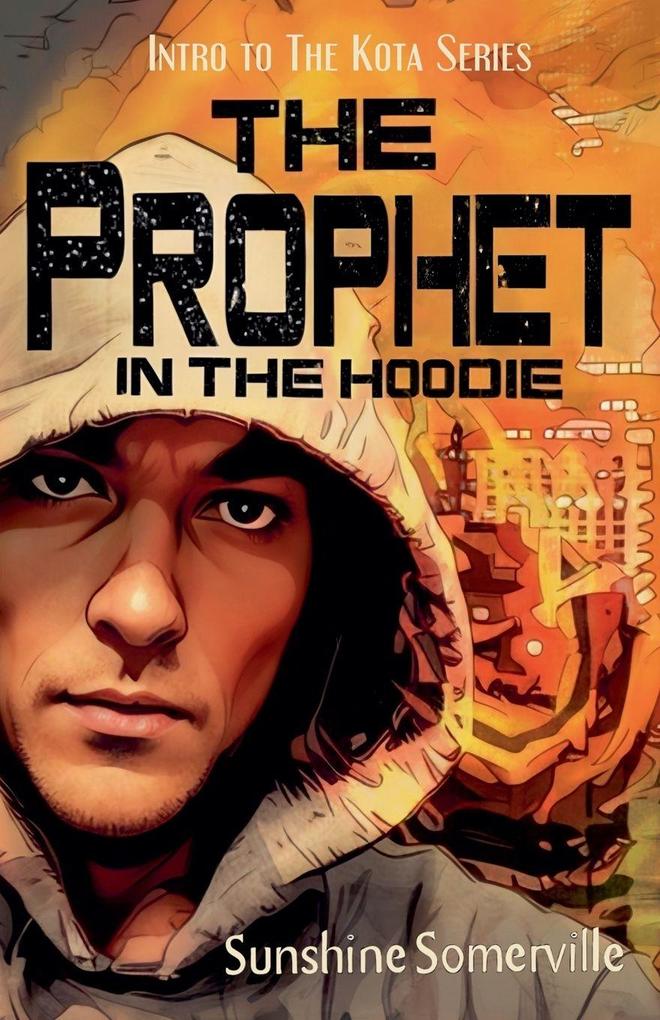 The Prophet in the Hoodie