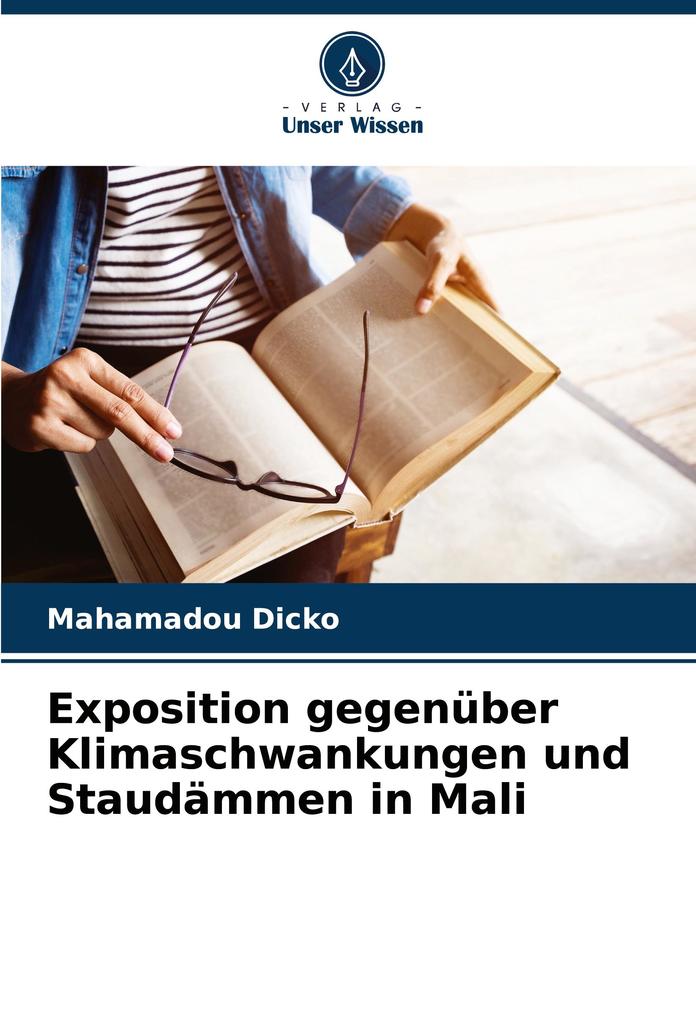 Exposition gegenüber Klimaschwankungen und Staudämmen in Mali