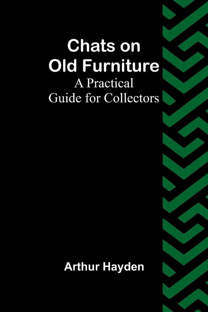 Chats on Old Furniture