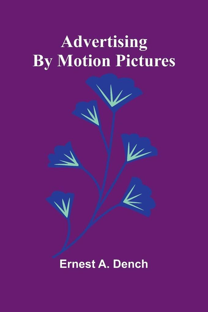 Advertising by motion pictures