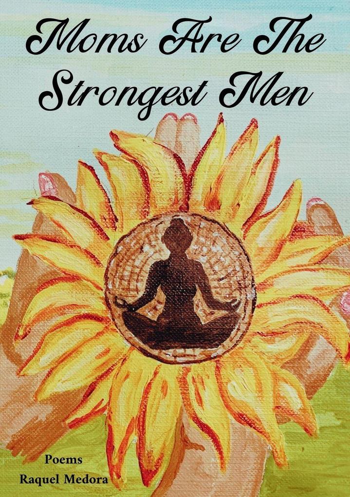 Moms Are The Strongest Men
