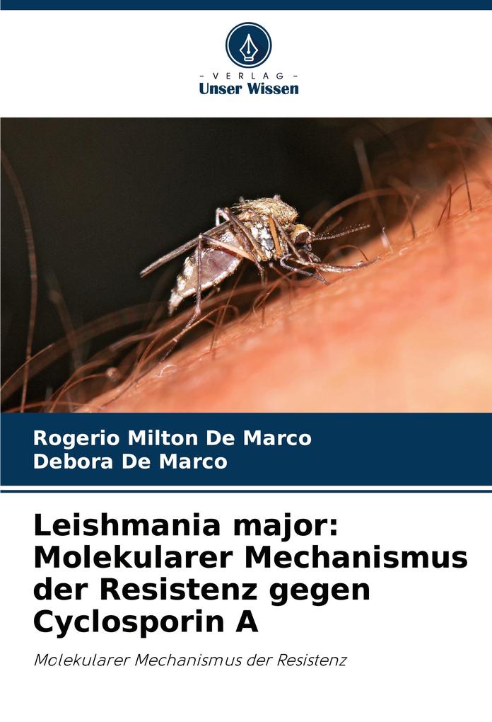 Leishmania major: Molekularer Mechanismus der Resistenz gegen Cyclosporin A