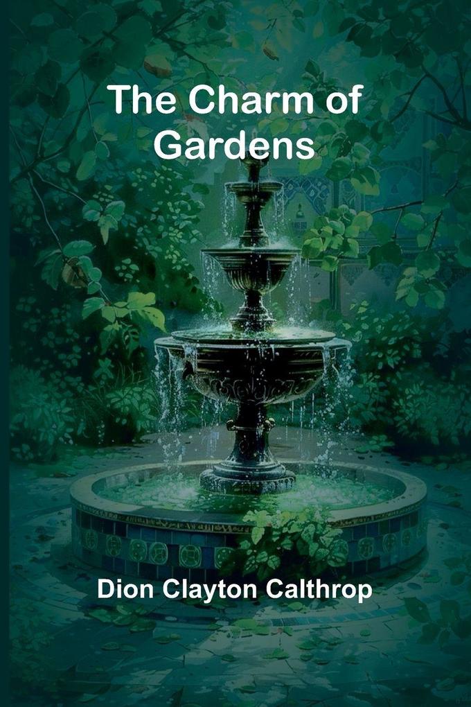 The Charm of Gardens