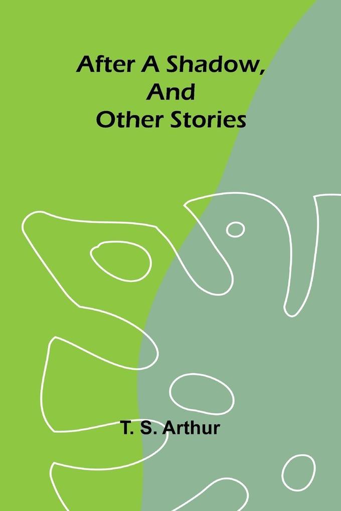 After a shadow and other stories
