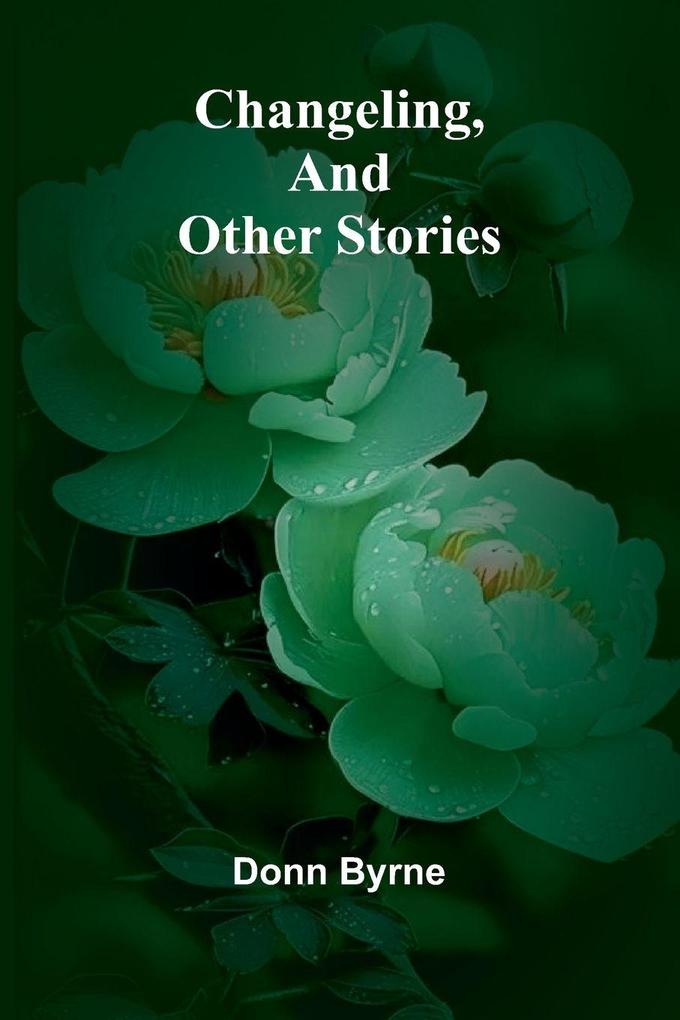 Changeling and Other Stories