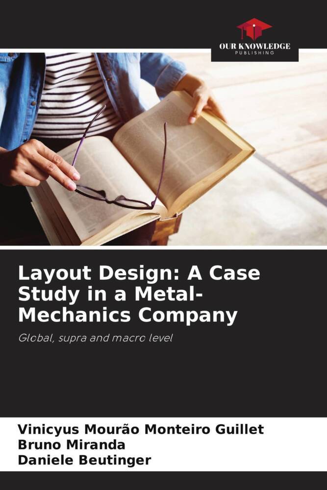 Layout Design: A Case Study in a Metal-Mechanics Company