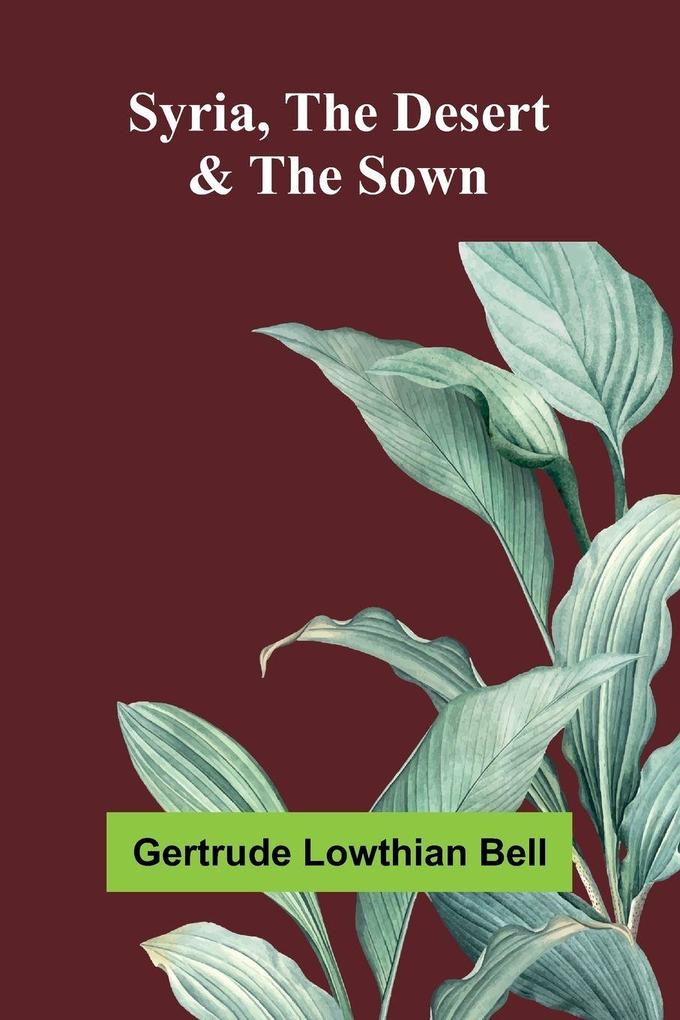 Syria the Desert & the Sown