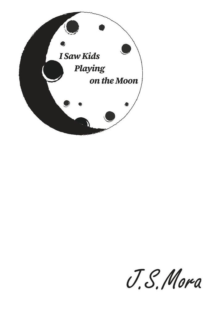 I Saw Kids Playing on the Moon
