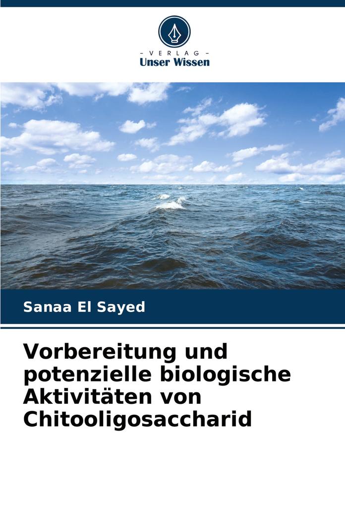 Vorbereitung und potenzielle biologische Aktivitäten von Chitooligosaccharid