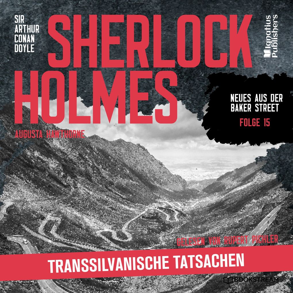 Sherlock Holmes: Transsilvanische Tatsachen (Neues aus der Baker Street Folge 15)