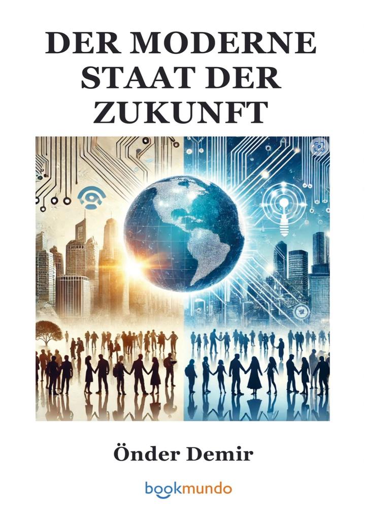 DER MODERNE STAAT DER ZUKUNFT