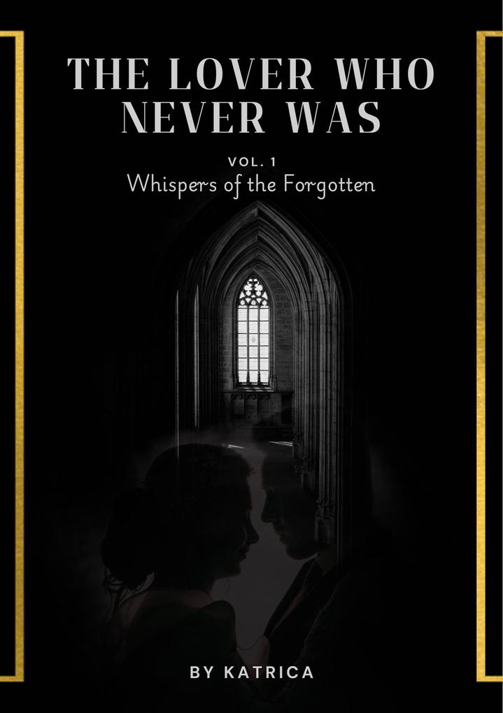 The Lover Who Never Was (Whispers of the Forgotten #1)