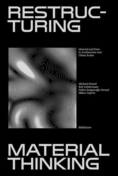 Restructuring Material Thinking