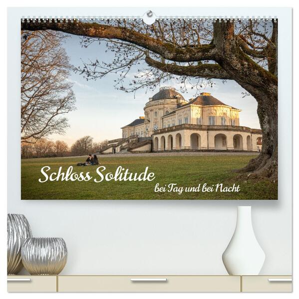 Schloss Solitude bei Tag und bei Nacht (hochwertiger Premium Wandkalender 2026 DIN A2 quer) Kunstdruck in Hochglanz