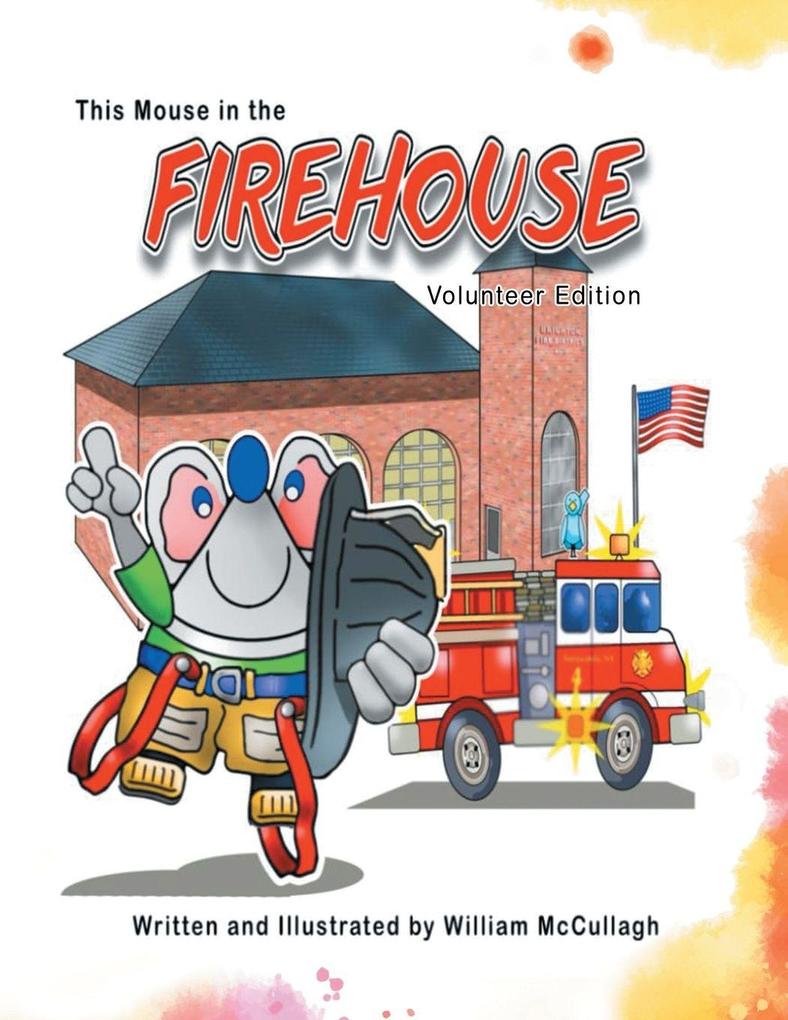 This Mouse In The Firehouse