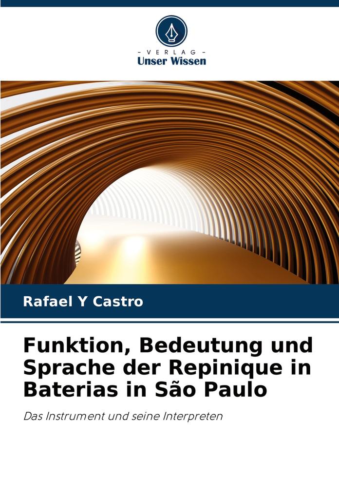 Funktion Bedeutung und Sprache der Repinique in Baterias in São Paulo