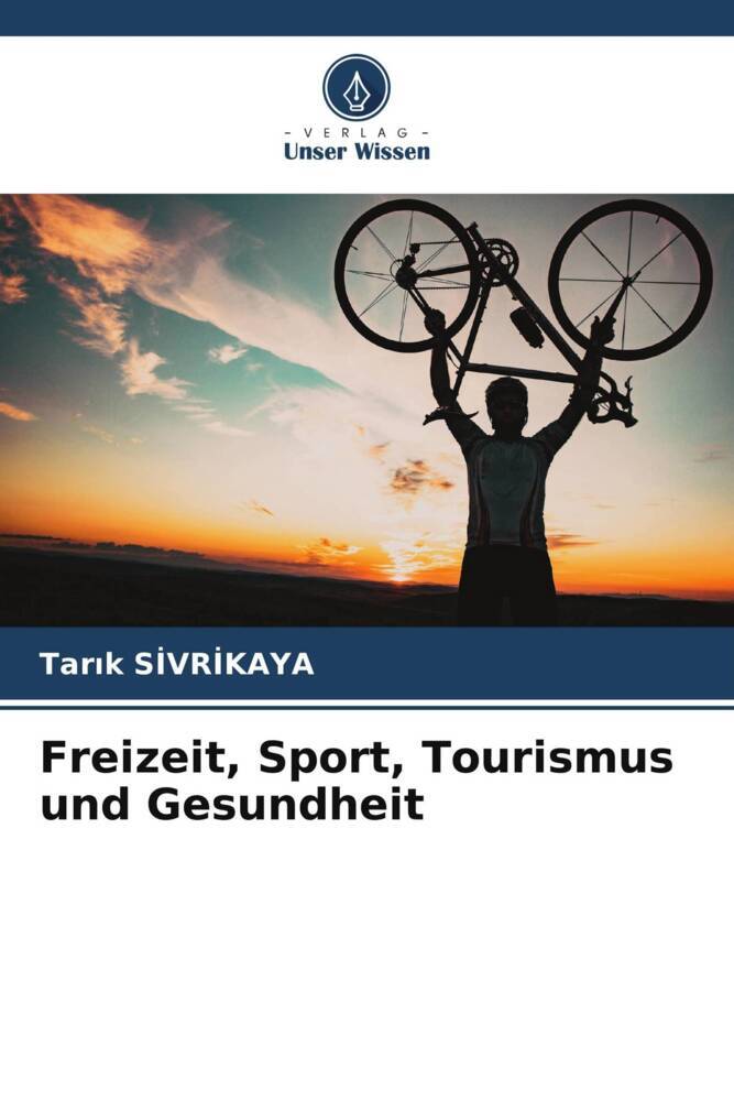 Freizeit Sport Tourismus und Gesundheit