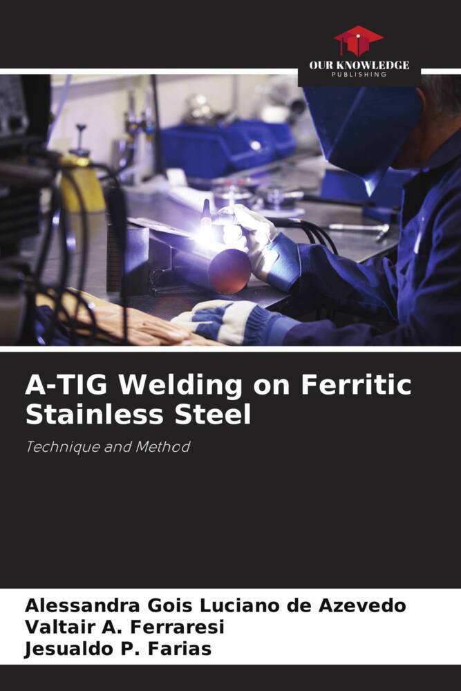 A-TIG Welding on Ferritic Stainless Steel