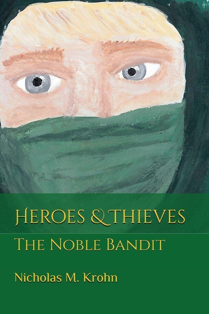 Heroes & Thieves