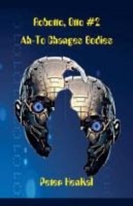 Robotto Otto #2 AH-TO Changes Bodies