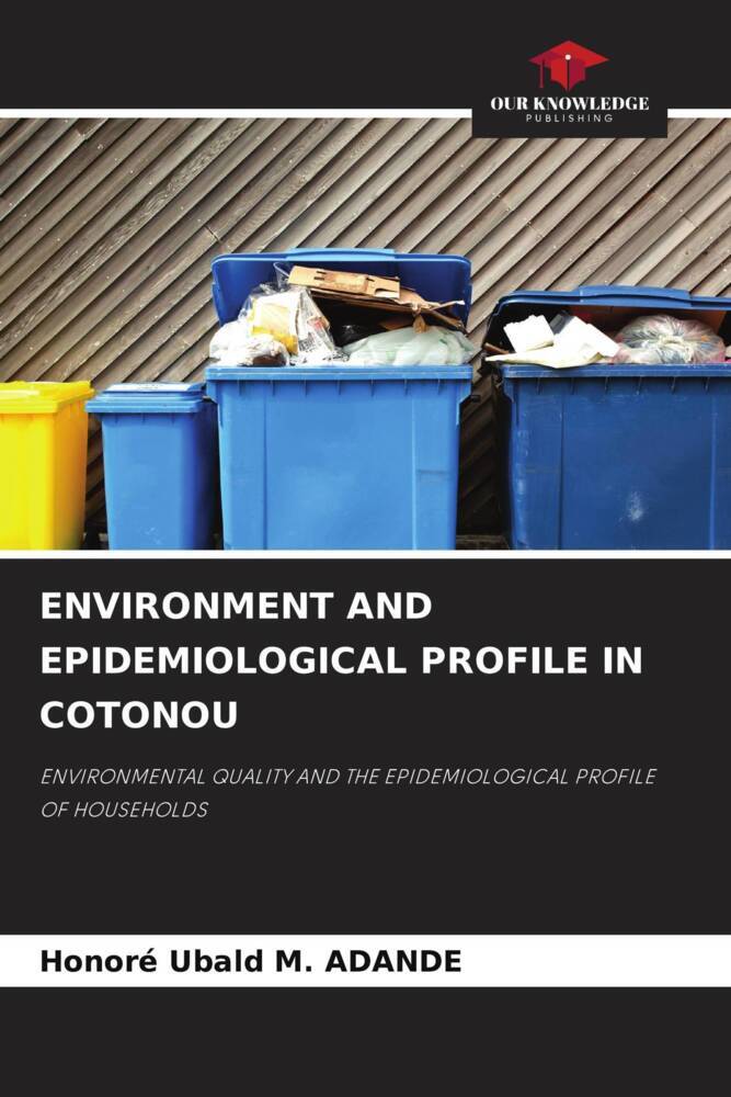 ENVIRONMENT AND EPIDEMIOLOGICAL PROFILE IN COTONOU