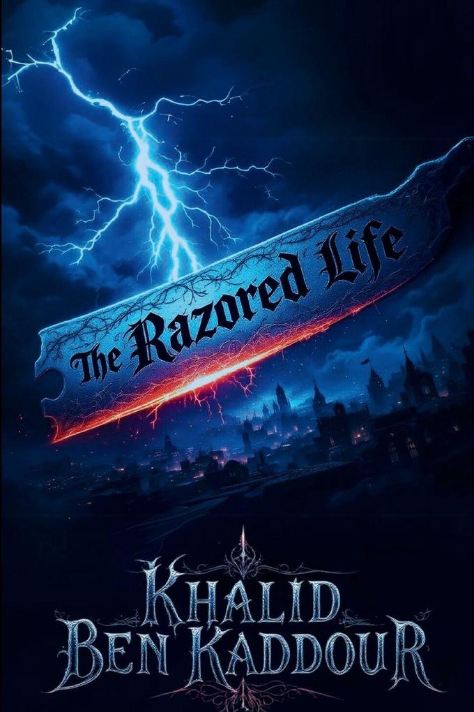 The Razored Life