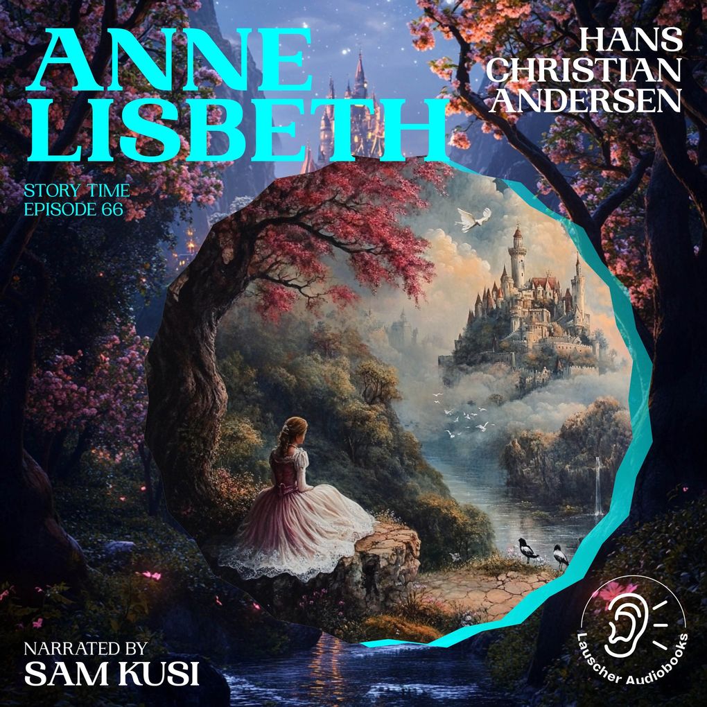 Anne Lisbeth (Story Time Episode 66)