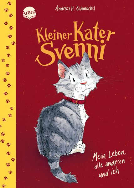 Kleiner Kater Svenni (1). Mein Leben alle anderen und ich