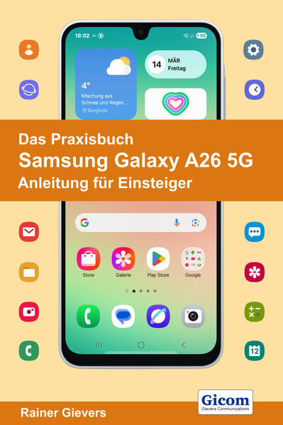 Gicom Das Praxisbuch Samsung Galaxy A26 5G - Anleitung Für Einsteiger