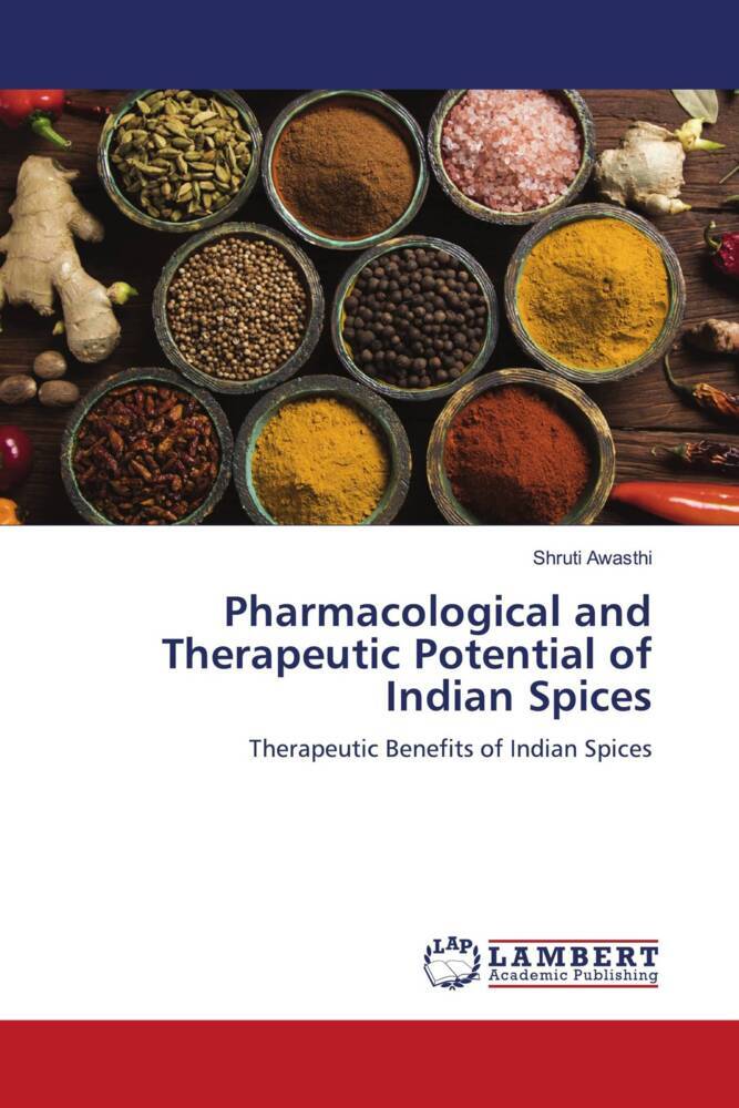 Pharmacological and Therapeutic Potential of Indian Spices