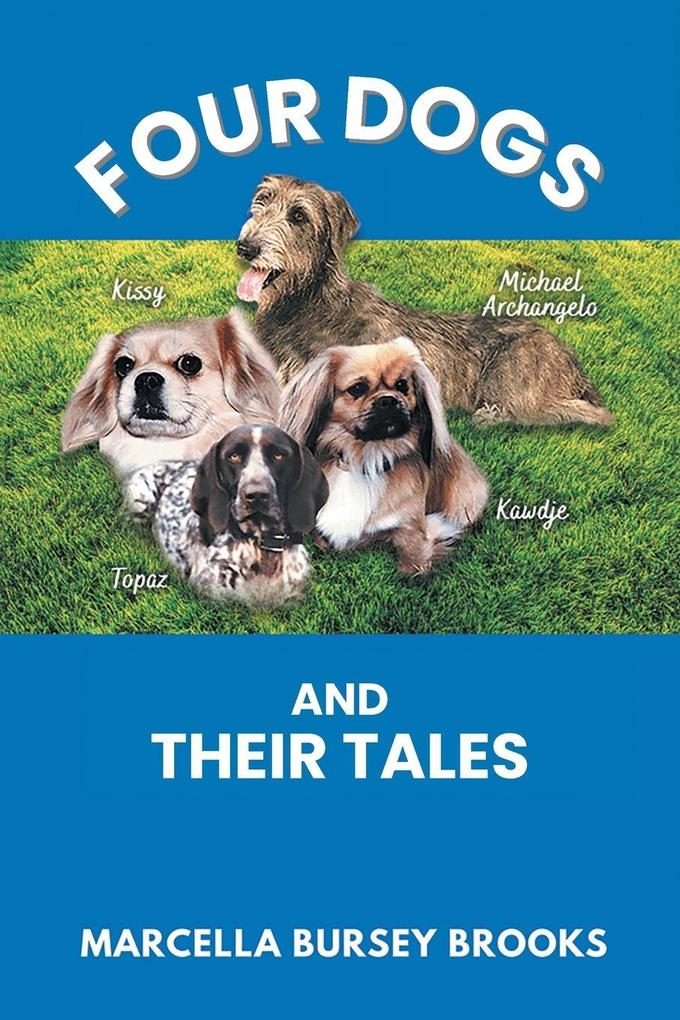 Four Dogs and Their Tales