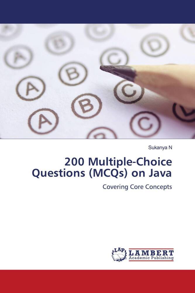 200 Multiple-Choice Questions (MCQs) on Java