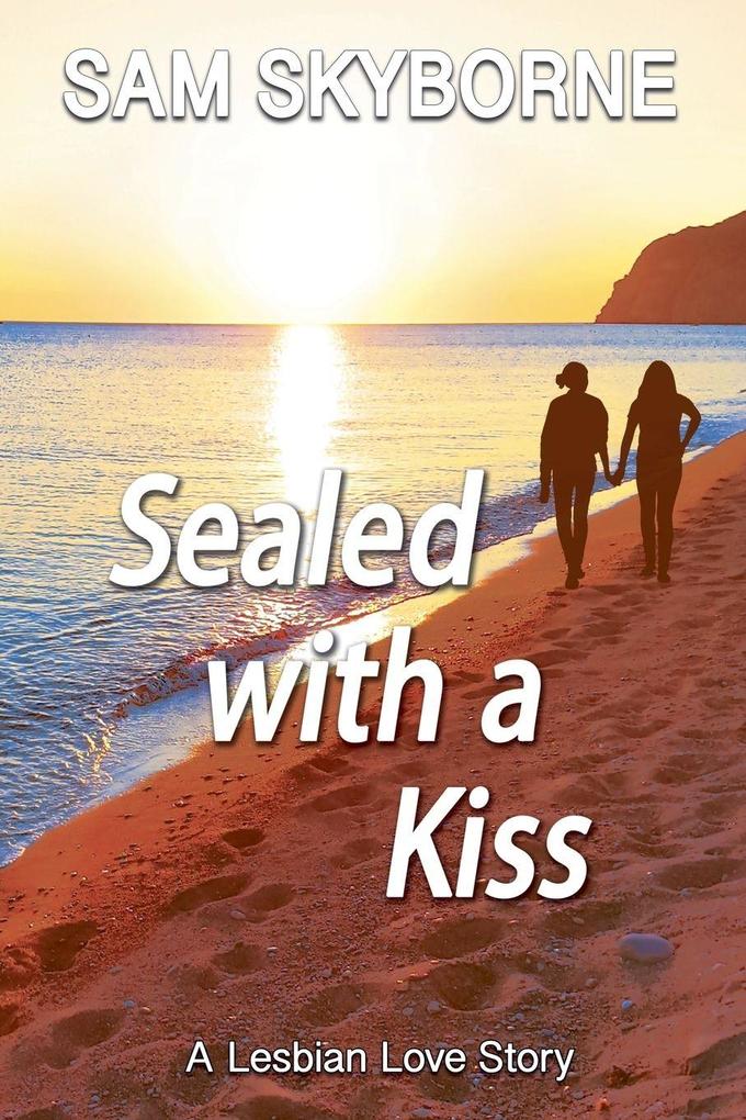 Sealed with a Kiss
