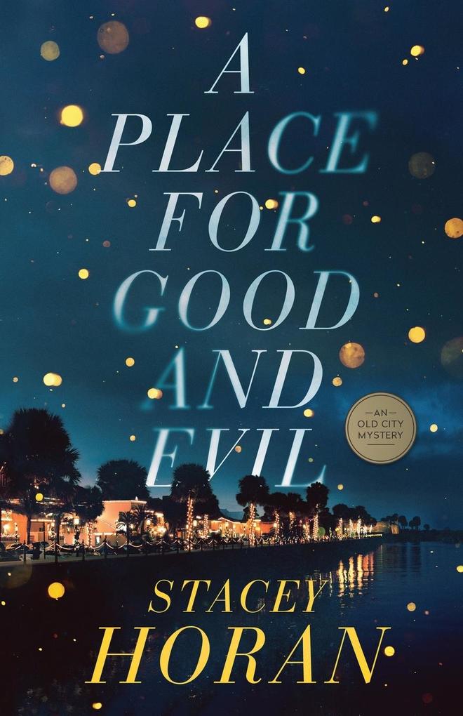 A Place for Good and Evil