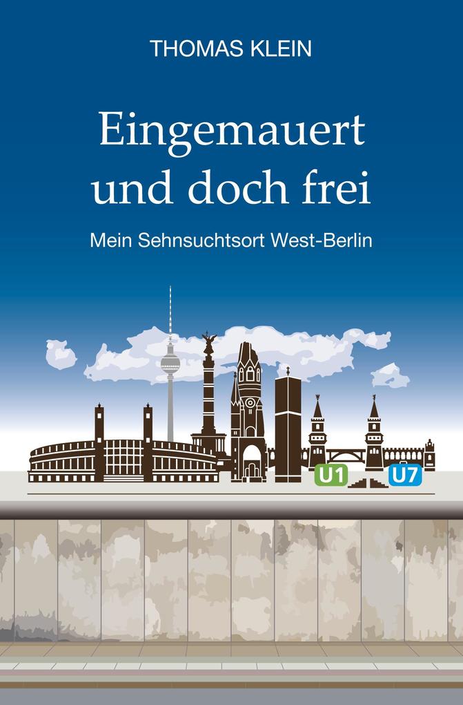 Eingemauert und doch frei