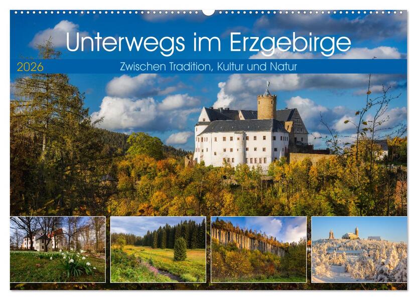 Unterwegs im Erzgebirge - Zwischen Tradition Kultur und Natur (Wandkalender 2026 DIN A2 quer) CALVENDO Monatskalender
