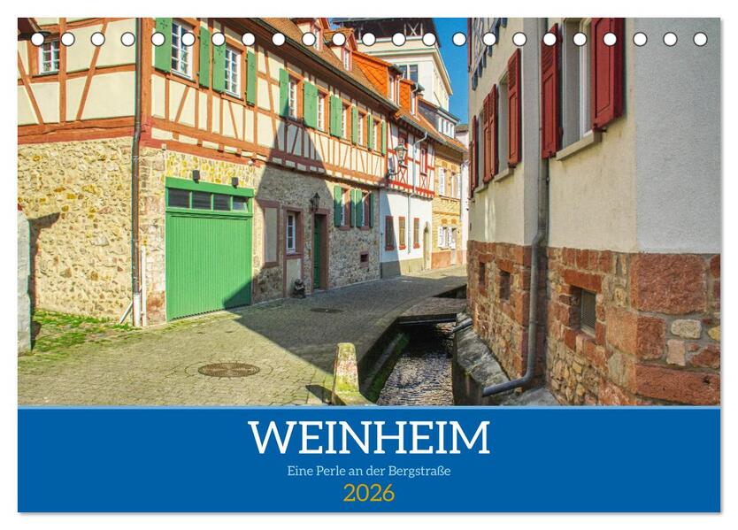 Weinheim - Eine Perle an der Bergstraße (Tischkalender 2026 DIN A5 quer) CALVENDO Monatskalender