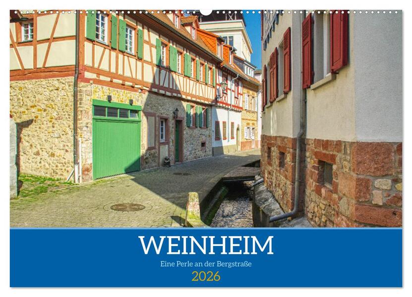 Weinheim - Eine Perle an der Bergstraße (Wandkalender 2026 DIN A2 quer) CALVENDO Monatskalender