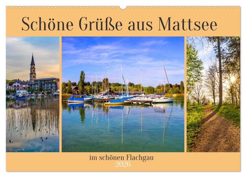 Schöne Grüße aus Mattsee (Wandkalender 2026 DIN A2 quer) CALVENDO Monatskalender