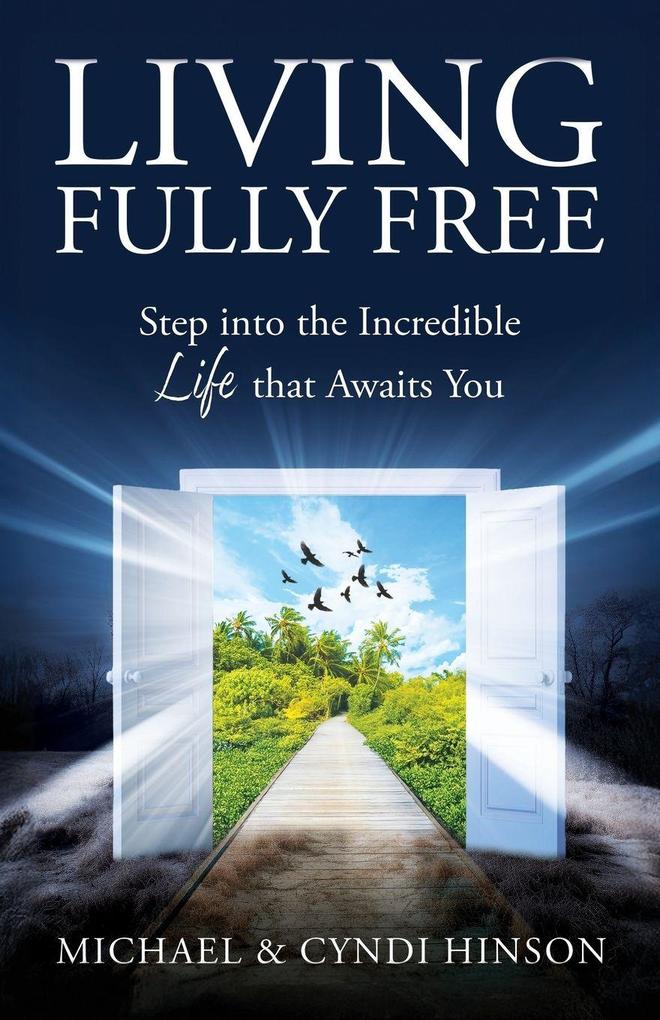 Living Fully Free