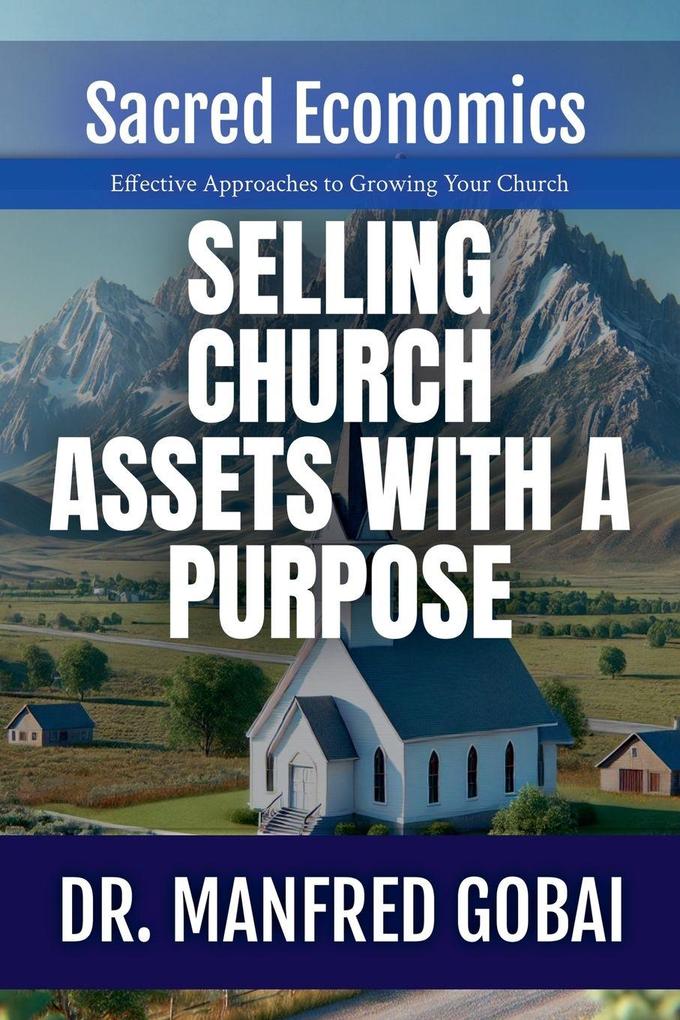Selling Church Assets With A Purpose