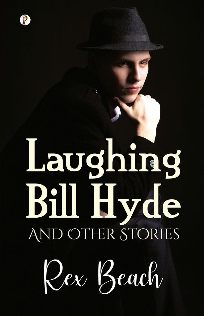 Laughing Bill Hyde and Other Stories