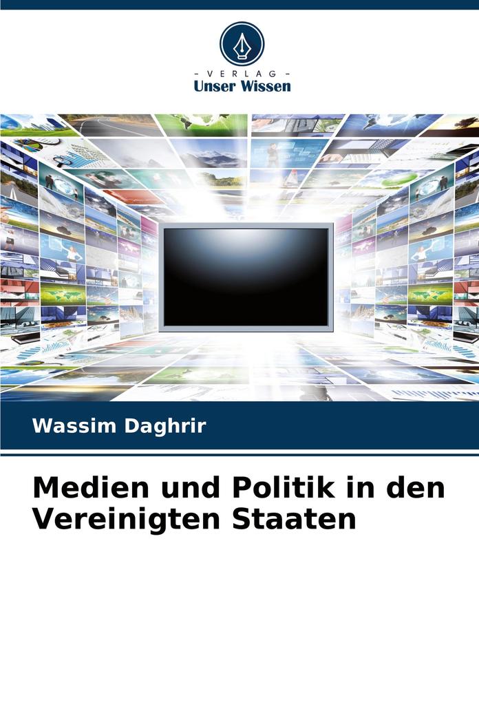 Medien und Politik in den Vereinigten Staaten