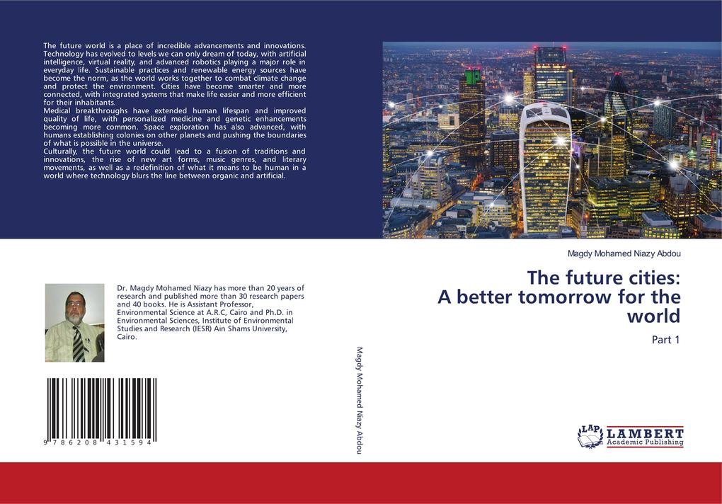The future cities: A better tomorrow for the world