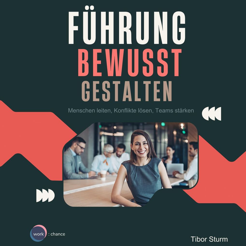 Führung bewusst Gestalten