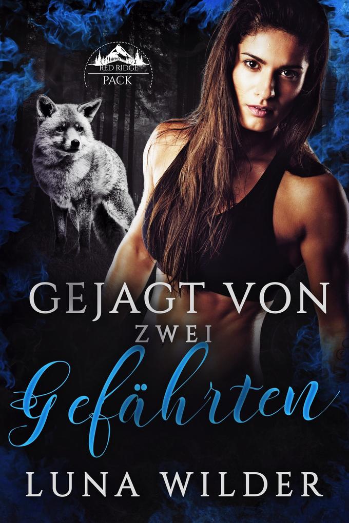Gejagt von zwei Gefährten (Red Ridge Pack #3)